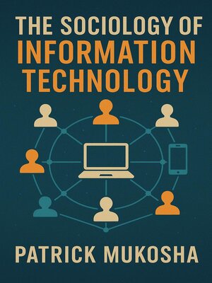 cover image of "The Sociology of Information Technology"